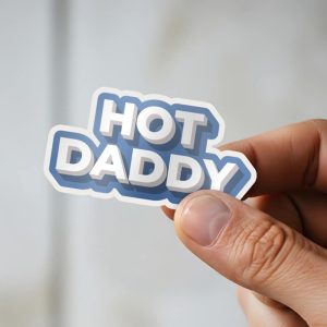 Man holding Hot Daddy funny masculine humor sticker